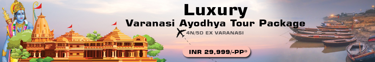 Luxury Ayodhya Varanasi Tour