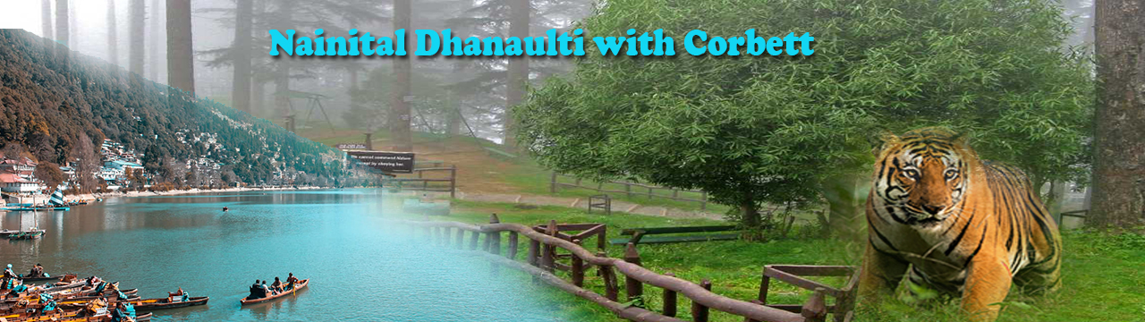 Corbett Nainital Dhanaulti Tour Ex Delhi